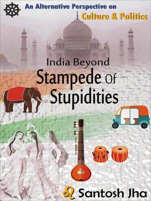 cover image of India Beyond Stampede of Stupidities (Revised & Updated)